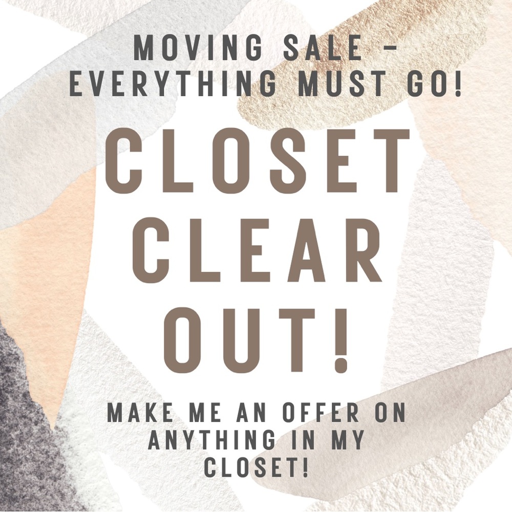 Huge moving sale! Make me an offer on anything in my closet!